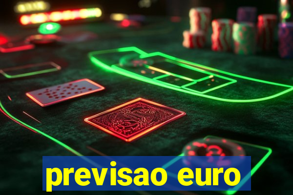 previsao euro